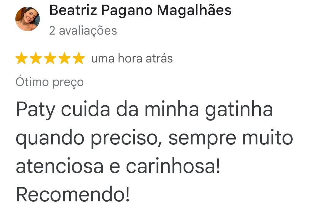 Avaliação de Beatriz Pagano Magalhães no Google, cinco estrelas: recomenda o cuidado atencioso e carinhoso com sua gatinha.